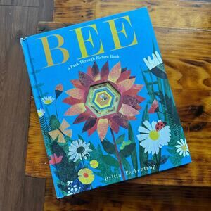 Bee A Peek-Through Picture Book Hardcover Book